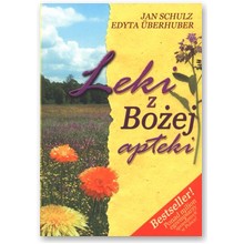 Leki z Bo�ej apteki - Jan Schulz, Edyta Uberhuber