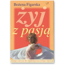 �yj z pasj� - Bo�ena Figarska