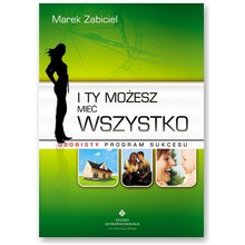 I ty mo�esz mie� wszystko - Marek Zabiciel 