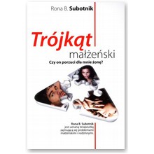 Tr�jk�t ma��e�ski. Czy on porzuci dla mnie �on�? - Rona B. Subotnik