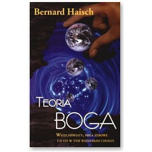 Teoria Boga - Bernard Haisch
