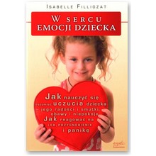 W sercu emocji dziecka - Isabelle Filliozat