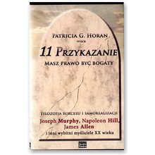 11 przykazanie. Masz prawo by� bogaty - Patricia G. Horan 