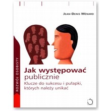 Jak wyst�powa� publicznie - Jean-Denis Menard