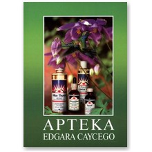 Apteka Edgara Caycego. Zdrowie i uroda - Jerzy M. �atak