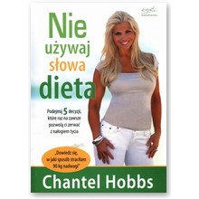 Nie u�ywaj s�owa dieta! - Chantel Hobbs