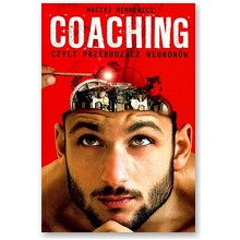 Coaching czyli przebudzacz neuron�w - Maciej Bennewicz