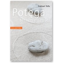 Pot�ga tera�niejszo�ci  - Eckhart Tolle
