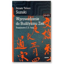 Wprowadzenie do Buddyzmu Zen - Deisetz Teitaro Suzuki