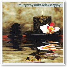Muzyczny mix relaksacyjny - �ukasz Kaminiecki