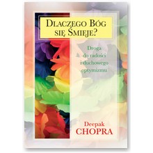 Dlaczego B�g si� �mieje? - Deepak Chopra 
