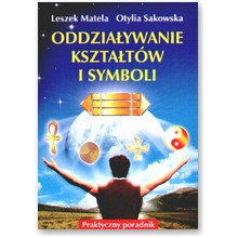 Oddzia�ywanie kszta�t�w i symboli - Leszek Matela, Otylia Sakowska