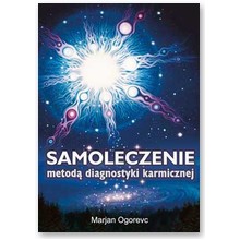Samoleczenie metod� diagnostyki karmicznej - Marjan Ogorevc