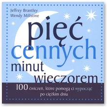 Pi�� cennych minut wieczorem - Jeffrey Brantley, Wendy Millstine