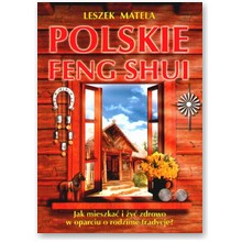 Polskie Feng Shui - Leszek Matela