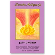 Sztuka medytacji - Joel S. Goldsmith