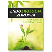Endoekologia zdrowia - Iwan Nieumywakin