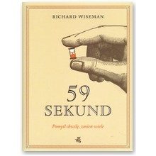59 sekund. Pomy�l chwil�, zmie� wiele - Richard Wiseman