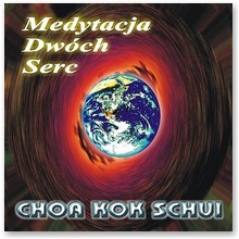 Medytacja dw�ch serc - Choa Kok Sui