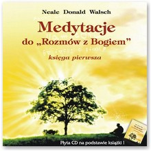 Medytacje do Rozm�w z Bogiem - Ksi�ga pierwsza - Neale Donald Walsch