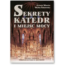 Sekrety katedr i miejsc mocy - Leszek Matela, Otylia Sakowska