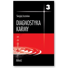 Diagnostyka karmy cz. III Mi�o�� - Siergiej �azariew 
