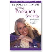 �cie�ka pos�a�ca �wiat�a - Doreen Virtue 