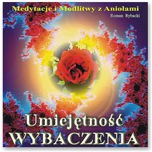 Umiej�tno�� wybaczenia - Roman Rybacki