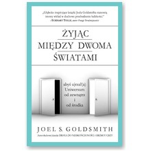 �yj�c mi�dzy dwoma �wiatami - Joel S. Goldsmith