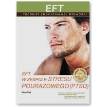 EFT w zespole stresu pourazowego PTSD - Gary Craig