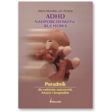 ADHD nadpobudliwo�c ruchowa - Alison Munden, Jon Arcelus