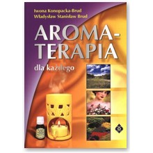 Aromaterapia dla ka�dego - W�adys�aw Stanis�aw Brud, Iwona Konopacka-Brud