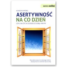 Asertywno�� na co dzie�, czyli jak �y� w zgodzie ze sob� i innymi - Agnieszka Wr�bel