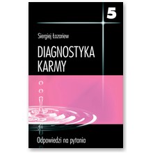 Diagnostyka karmy 5 - Odpowiedzi na pytania - Siergiej �azariew