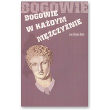 Bogowie w ka�dym m�czy�nie - Jean Shinoda Bolen