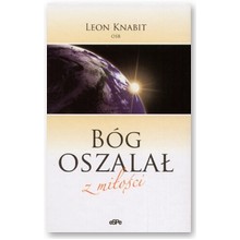 B�g oszala� z mi�o�ci - Leon Knabit OSB