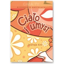 Ca�a Ty. Cia�o i umys� - Jeannie Kim