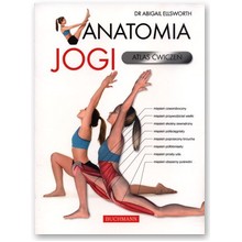 Anatomia jogi. Atlas �wicze�  - Abigail Ellsworth