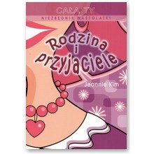 Ca�a Ty. Rodzina i przyjaciele - Jeannie Kim