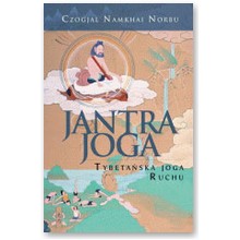 Jantra Joga - tybeta�ska joga ruchu - Czogjal Namkhai Norbu