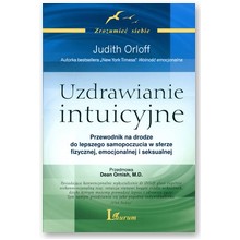 Uzdrawianie intuicyjne - Judith Orloff