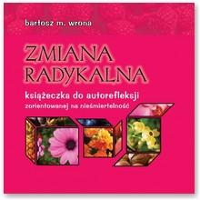 Zmiana radykalna - dr Bartosz Wrona
