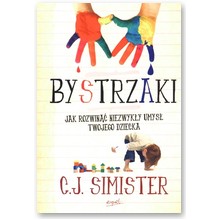 Bystrzaki. Jak rozwin�� niezwyk�y umys� Twojego dziecka - G.J. Simister