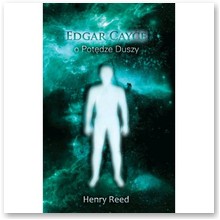 Edgar Cayce o Pot�dze Duszy - Henry Reed