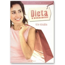 Dieta w wielkim mie�cie - Iza Czajka