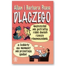 Dlaczego m�czy�ni nie potrafi�... - Allan i Barbara Pease