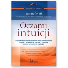 Oczami intuicji  - Judith Orloff