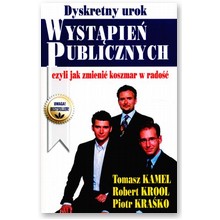 Dyskretny urok wyst�pie� publicznych - Tomasz Kamel, Piotr Kra�ko, Robert Krool