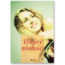 Eliksiry m�odo�ci - Ma�gorzata K�eczek, Maria Machi�ska