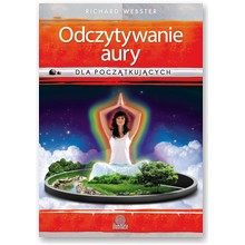 Odczytywanie aury dla pocz�tkuj�cych - Richard Webster